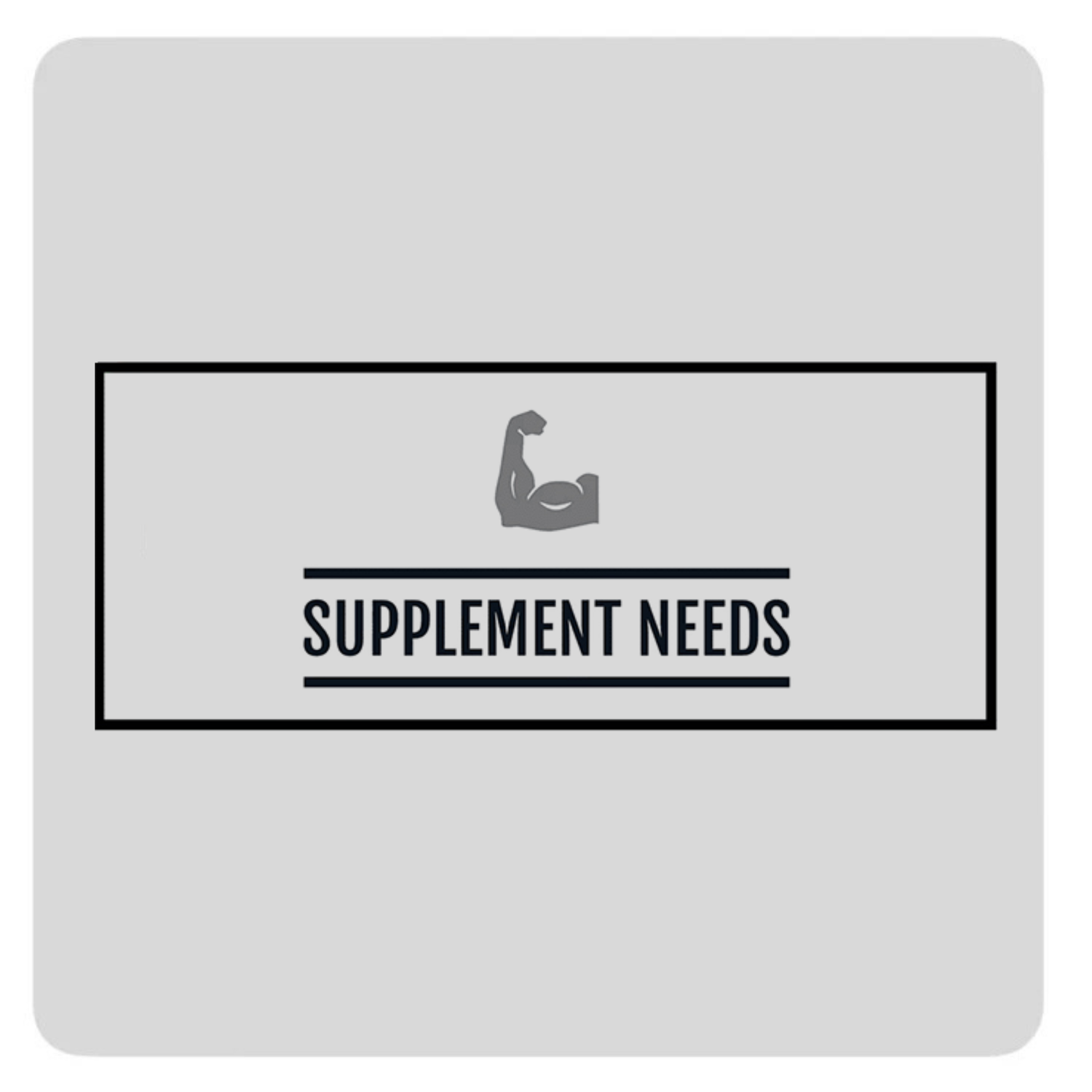 Supplement Needs