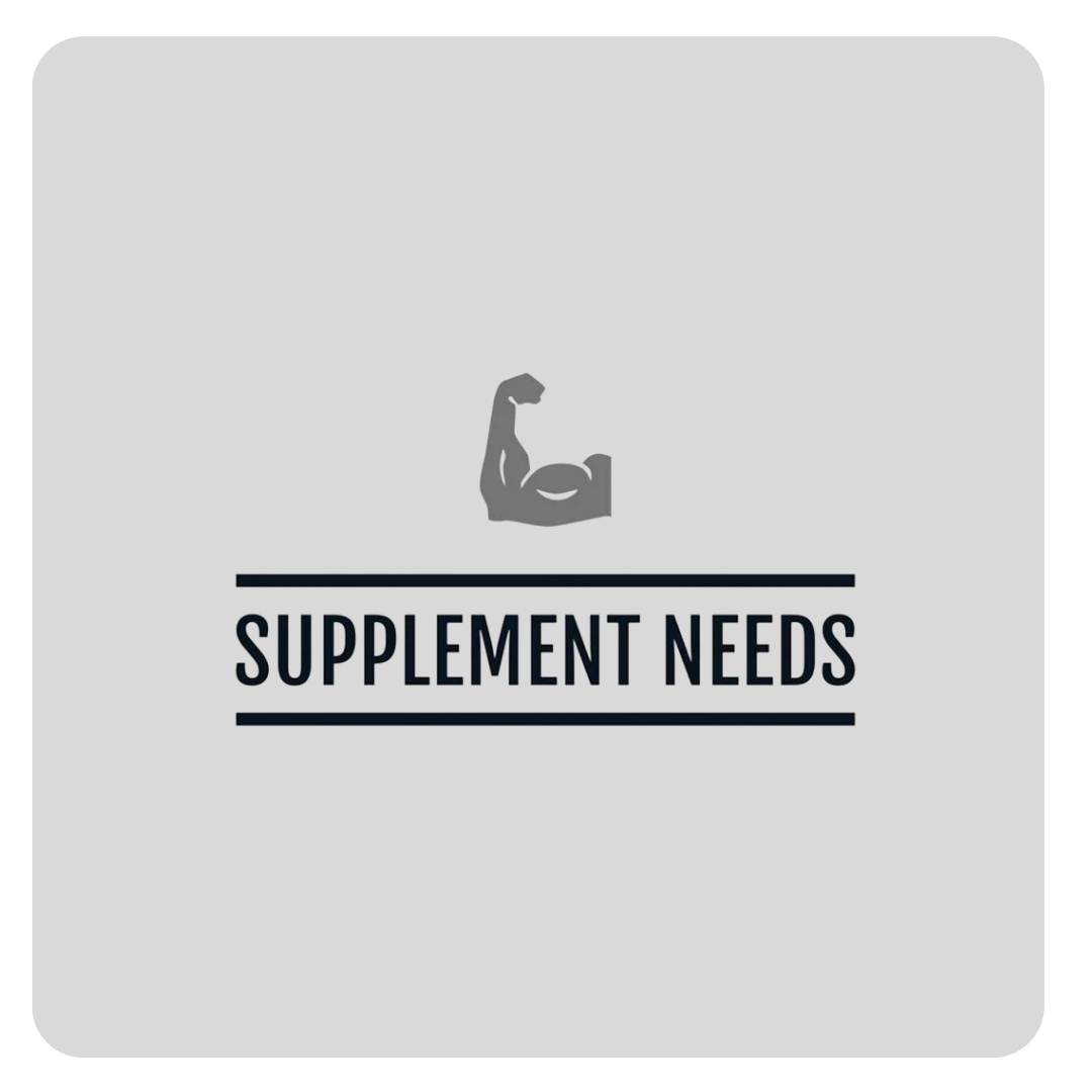 Supplement Needs